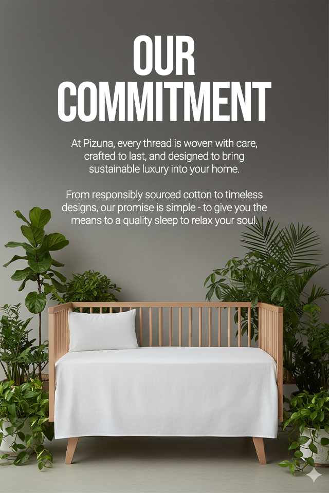 Pizuna luxury bedding brand commitment to sustainable cotton sheets, premium bed linens, durable craftsmanship, eco-friendly materials and hotel-quality sleep comfort, gentle and safe for kids